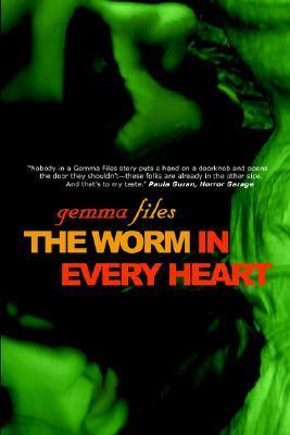 The Worm In Every Heart