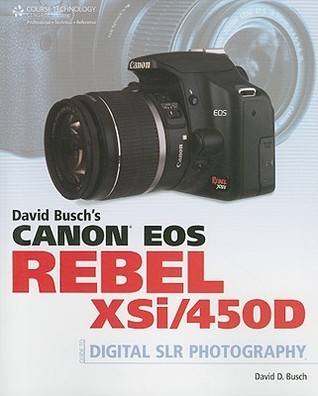 David Busch's Canon EOS Digital Rebel XSi/450D Guide to Digital SLR Photography book cover