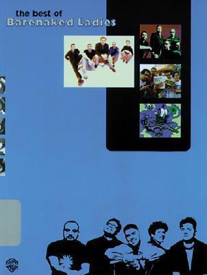 The Best of Barenaked Ladies: Piano/Vocal/Guitar by Barenaked Ladies