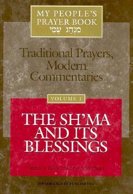 My People's Prayer Book, Vol. 1: The Sh'ma and Its Blessings