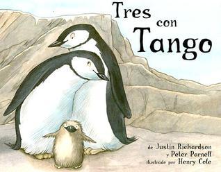 Tres con Tango by Justin Richardson | Goodreads
