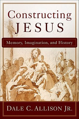 Constructing Jesus: Memory, Imagination, and History