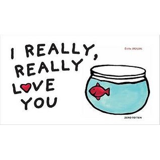 I Really, Really Love You.