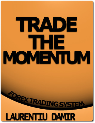 Trade the Momentum - Forex Trading System