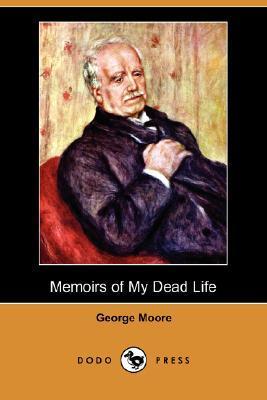 Memoirs of My Dead Life book cover