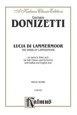 Lucia Di Lammermoor: Vocal Score