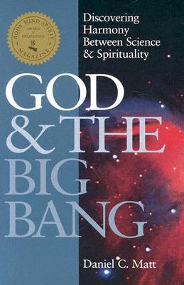 God &  the Big Bang: Discovering Harmony Between Science & Spirituality cover