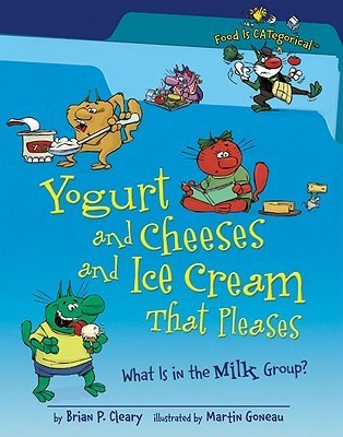 Yogurt and Cheeses and Ice Cream That Pleases book cover