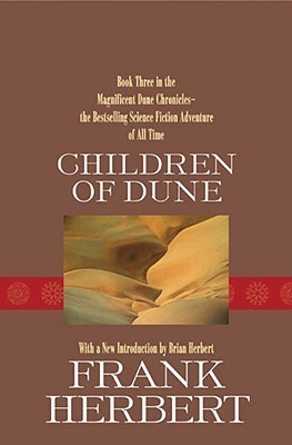 Children of Dune (Dune Chronicles, #3)