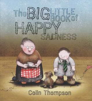 The Big Little Book of Happy Sadness book cover