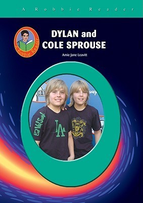Dylan & Cole Sprouse (Robbie Readers) by Amie Jane Leavitt | Goodreads