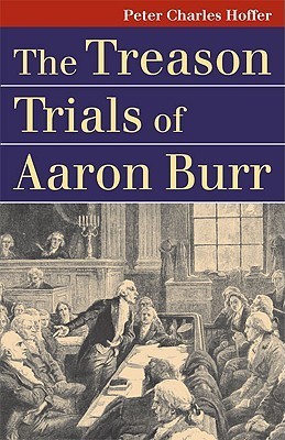 The Treason Trials of Aaron Burr book cover