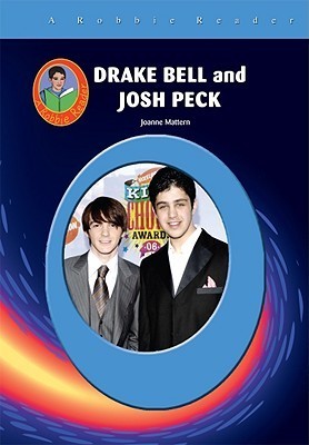Drake Bell & Josh Peck (Robbie Readers) by Joanne Mattern | Goodreads