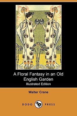 A Floral Fantasy in an Old English Garden book cover