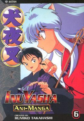 InuYasha Ani-Manga, Vol. 6 book cover