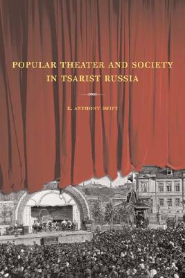 Popular Theater and Society in Tsarist Russia book cover