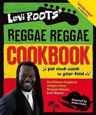 Levi Roots Reggae Reggae Cookbook book cover