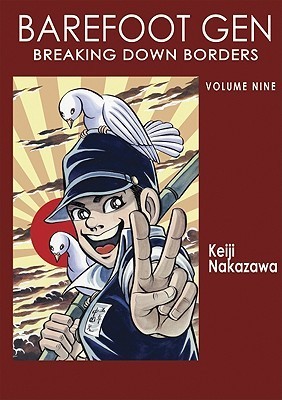 Barefoot Gen, Volume Nine: Breaking Down Borders