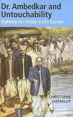 Dr. Ambedkar and Untouchability: Fighting the Indian Caste System