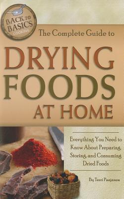 The Complete Guide to Drying Foods at Home book cover