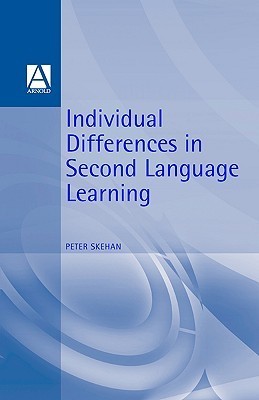 Individual Differences in Second Language Learning by Peter Skehan ...