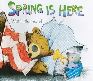 Spring is Here: A Bear and Mole Story