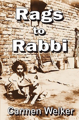 Rags To Rabbi by Carmen Welker | Goodreads