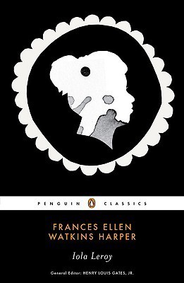 Iola Leroy (Penguin Classics)