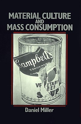 Material Culture and Mass Consumption book cover