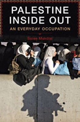 Palestine Inside Out: An Everyday Occupation
