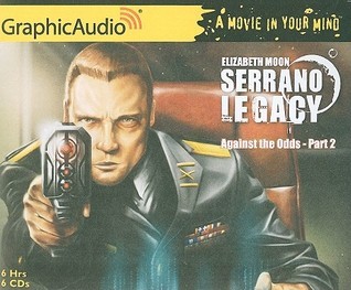 Against the Odds, Part 2 of 2 (Serrano Legacy #7) Dramatized Adaptation book cover