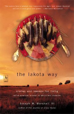 The Lakota Way: Stories and Lessons for Living (Compass)
