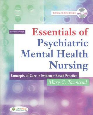 Essentials of Psychiatric Mental Health Nursing: Concepts of Care in ...