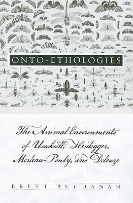 ONTO-ETHOLOGIES ブルット、ブキャナン 洋書　ハードカバー Onto-ethologies : The Animal Environments of Uexküll