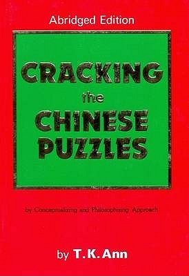 Cracking the Chinese Puzzles. Abridged Edition by Tse Kai Ann | Goodreads