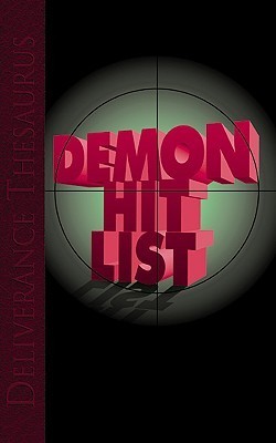 Deliverance Thesaurus: Demon Hit List