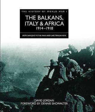 The Balkans, Italy & Africa 1914 - 1918 book cover