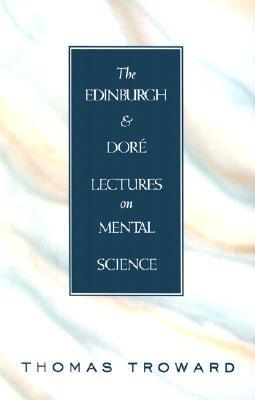 The Edinburgh and Doré Lectures on Mental Science book cover