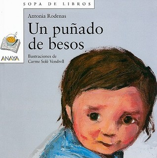 Un puñado de besos (Sopa de Libros / Soup of Books, 64)