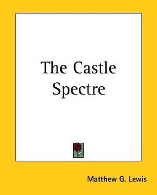 The Castle Spectre book cover