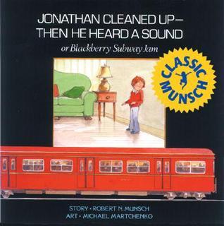 Jonathan Cleaned Up - Then He Heard a Sound book cover