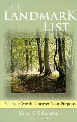 The Landmark List: Feel Your Worth. Uncover Your Purpose. by Karen C ...