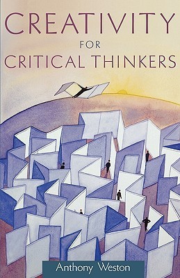 Creativity for Critical Thinkers book cover