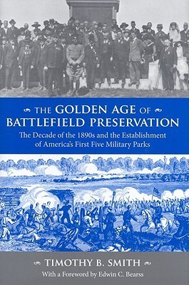 The Golden Age of Battlefield Preservation book cover