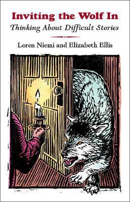 Inviting the Wolf In: Thinking About Difficult Stories (Story Cove)