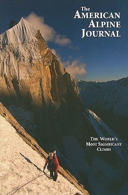 The American Alpine Journal 2010 The World's Most Significant Climbs