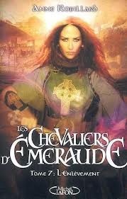 L'enlèvement (Les Chevaliers d'Émeraude, #7)