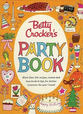 Betty Crocker Party Cookbook book cover