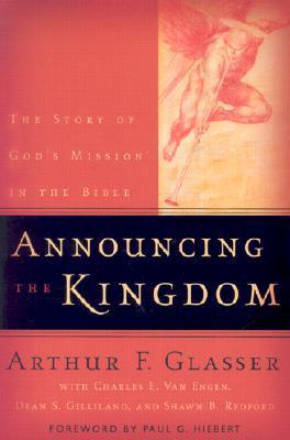 Announcing the Kingdom: The Story of God's Mission in the Bible