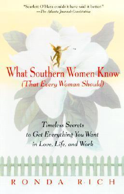 What Southern Women Know (That Every Woman Should) book cover